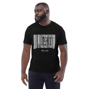 Powered by His Strength – Unisex Organic Cotton Christian T-Shirt